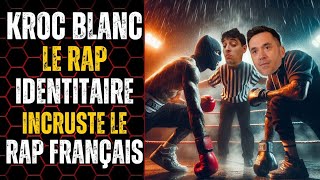 Kroc Blanc : Écho du Rap Français et Résonance Politique?