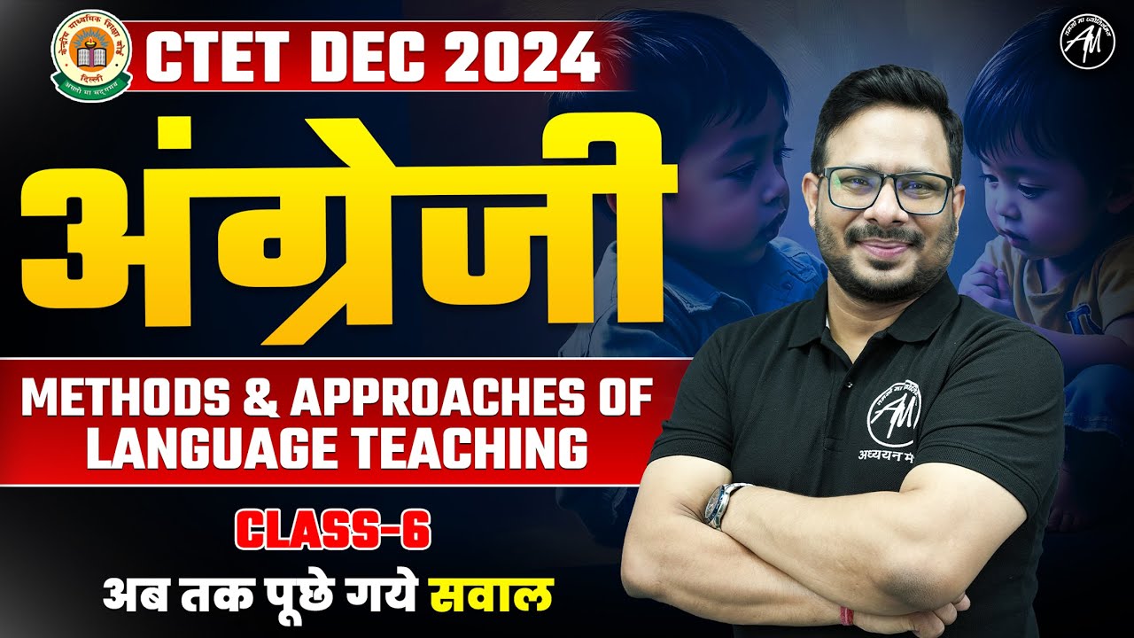English : Methods & Approaches of Language Teaching Class-6 for CTET ...