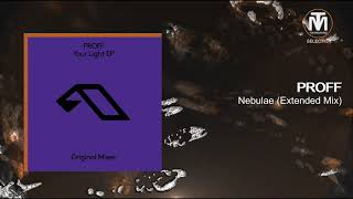 Proff - Nebulae Extended Mix Anjunabeats