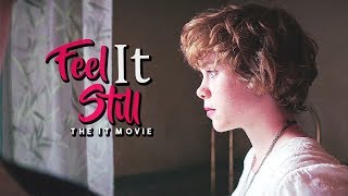 IT | Feel It Still