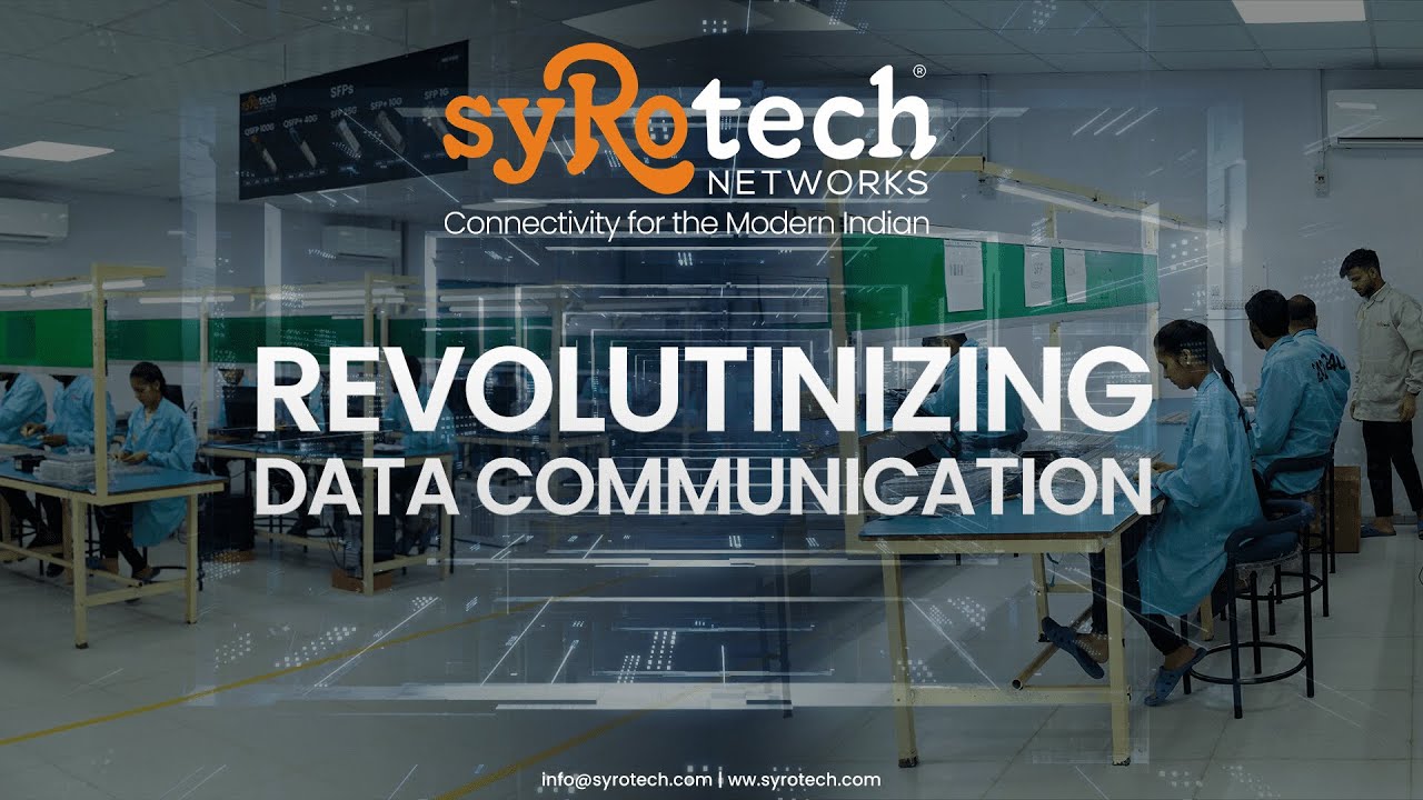 "Behind the Scenes Syrotech Networks Unveils the Art of SFP