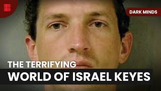 The Mind of Israel Keyes - Dark Minds - S03 EP01 - True Crime