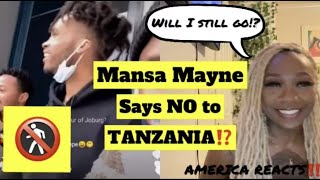 SOUTH AFRICA I FIND OUT WHY MANSA MAYNE WON'T PARTY AT TANZANIA AGAIN‼️| AMERICA REACTS *SURPRISED😳*