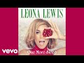 Leona lewis sped up  slowed  one more sleep sped up