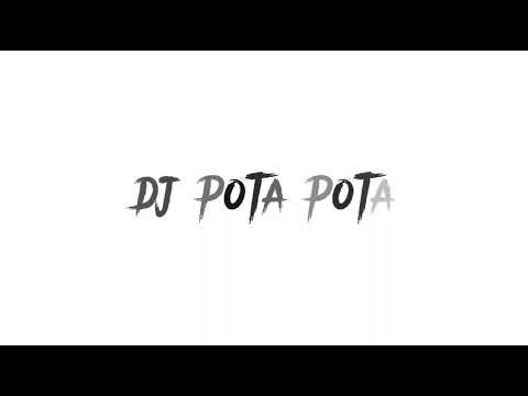 DJ POTA POTA