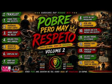 POBRE PERO MAY RESPETO 🇵🇭 Hardcore Rap Reggae Mix | Mahirap Pero Disente