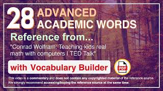 28 Advanced Academic Words Ref from "Conrad Wolfram: Teaching kids real math with computers | TED"