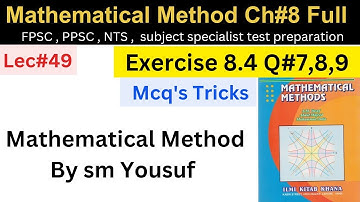 Exercise 8.4 Q#7,8,9 Macq