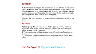 Redesign the study so that it is a well-designed experiment. Select all that apply.