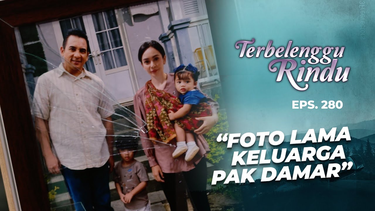 Amira Melihat Foto Lama Keluarga Pak Damar | TERBELENGGU RINDU | EPS. 280 (1/3)
