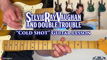 Stevie Ray Vaughan and Double Trouble - Cold Shot Guitar Lesson