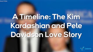 A Timeline - The Kim Kardashian and Pete Davidson Love Story