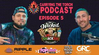 Carrying The Torch Podcast S01E05 Wicked Snackah