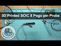 3D Printed SOIC 8 EEPROM POGO Pin Adapter