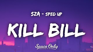 SZA - Kill Bill sped up (Lyrics)