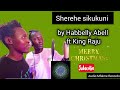 Sherehe Sikukuni By Habbelly Abell Ft King Raju 