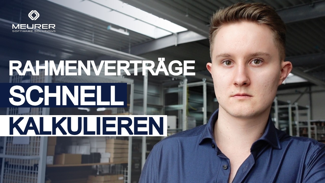 Angebote bei Rahmenverträgen schnell kalkulieren!