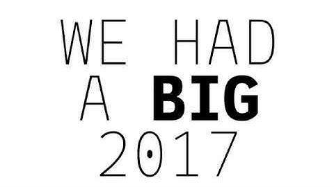 We had a big 2017