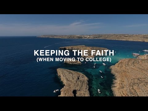 Keeping the Faith (When Moving to College) - Fr. Rob Galea