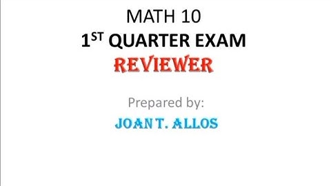 Math 10 Reviewer for First Quarter Exam