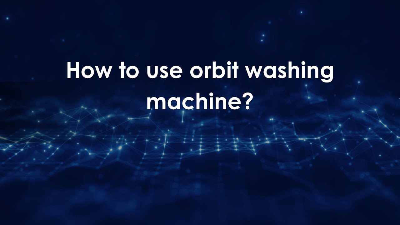 How to use orbit washing machine?