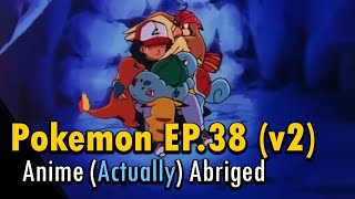 I (actually) abridged Pokemon Episode 38 to about a minute