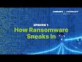 Ransomware 2021: Ep 1 | How Ransomware Sneaks In | Carbonite + Webroot