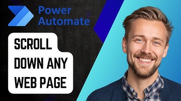 How to Scroll Down on Any Web Page in Power Automate Desktop | Step-by-Step Tutorial 2025