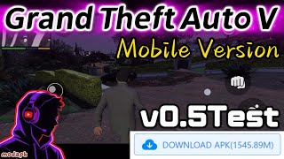 Grand Theft Auto V Mobile Version v0.5Test | GTA V CAN RUNNING ON MOBILE | 1.5GB New TEST screenshot 2