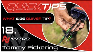 Quick Tips: what size Quiver Tip to use?