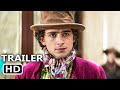 WONKA Trailer (2023) Timothée Chalamet