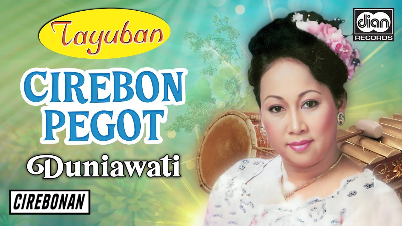 Duniawati - Cirebon Pegot | Tayuban | Official Audio