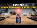 EASY DIY! Power a LED with a 9V battery?
