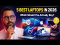 5 Best Laptops in 2026 | Which Should You Actually Buy?
