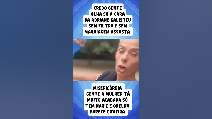 Olha gente como esta Adriana Galisteu