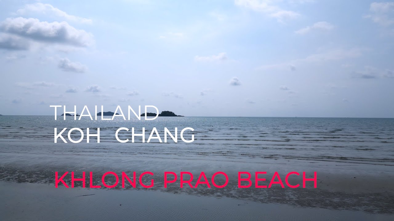 Koh Chang - Thailand - Khlong Prao Beach