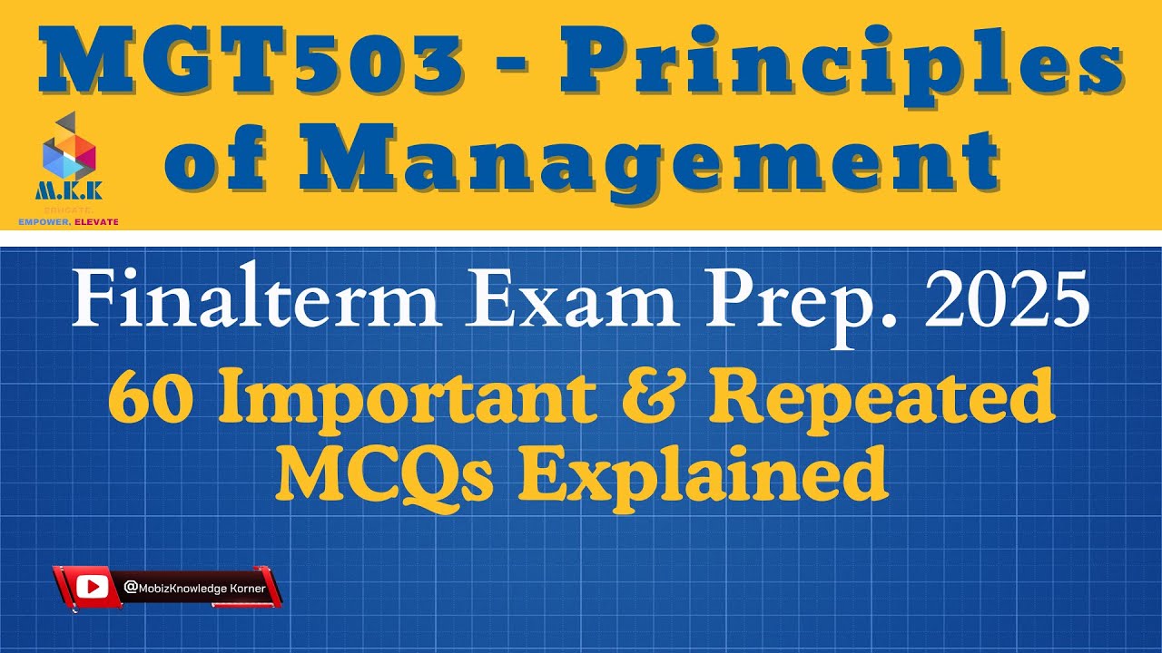 MGT503 Finalterm Exam Prep 2025 | Principles of Management | 60 ...