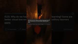 ELI5 Why do we have different methods of learning Some are better visual learners and some are bett