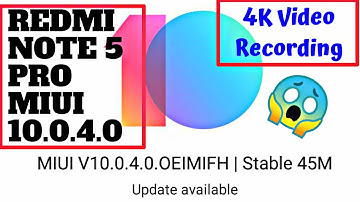 Redmi Note 5 Pro MIUI 10 Global Stable 10.0.4.0 Update Features || Download Link Available