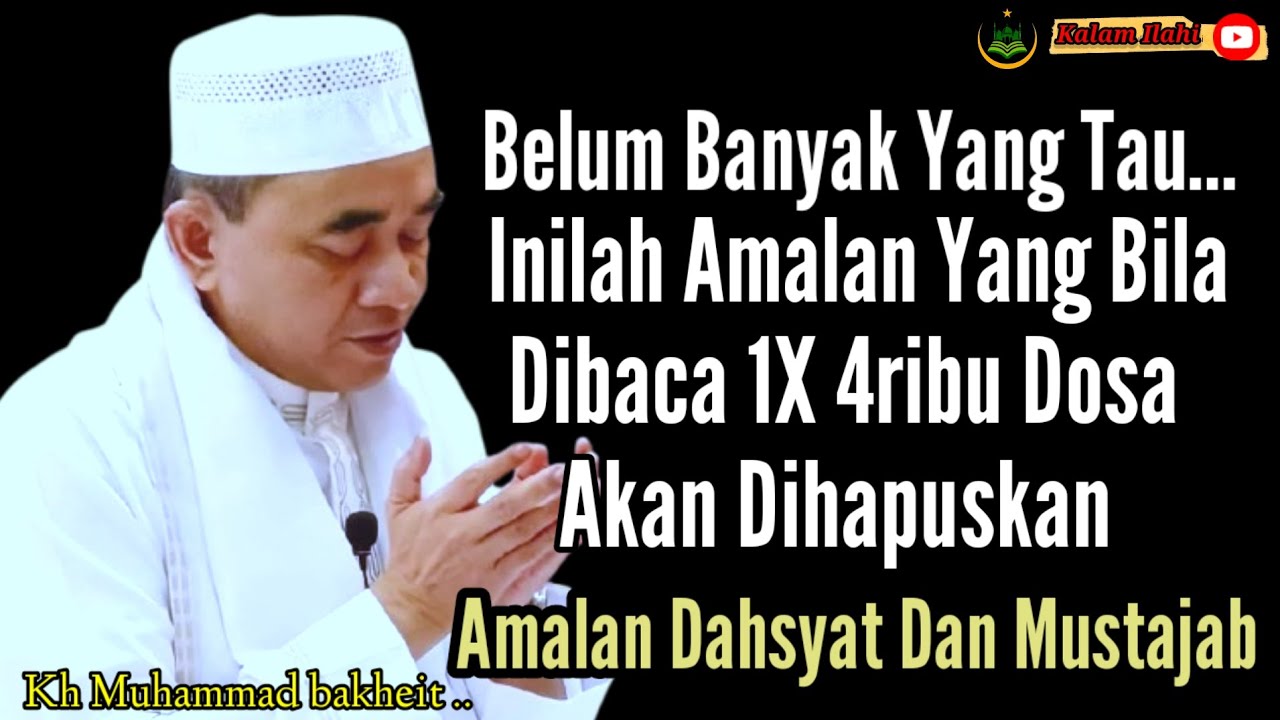 Amalan Dahsyat & Mustajab Cukup Dengan 1x Bacaan 4ribu Dosa Dihapuskan