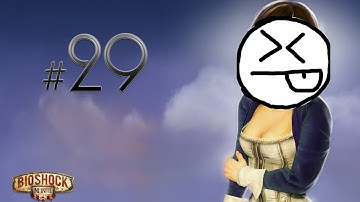 LADY COMSTOCK IS CRAZY - Bioshock: Infinite Gameplay/Walkthrough Part 29