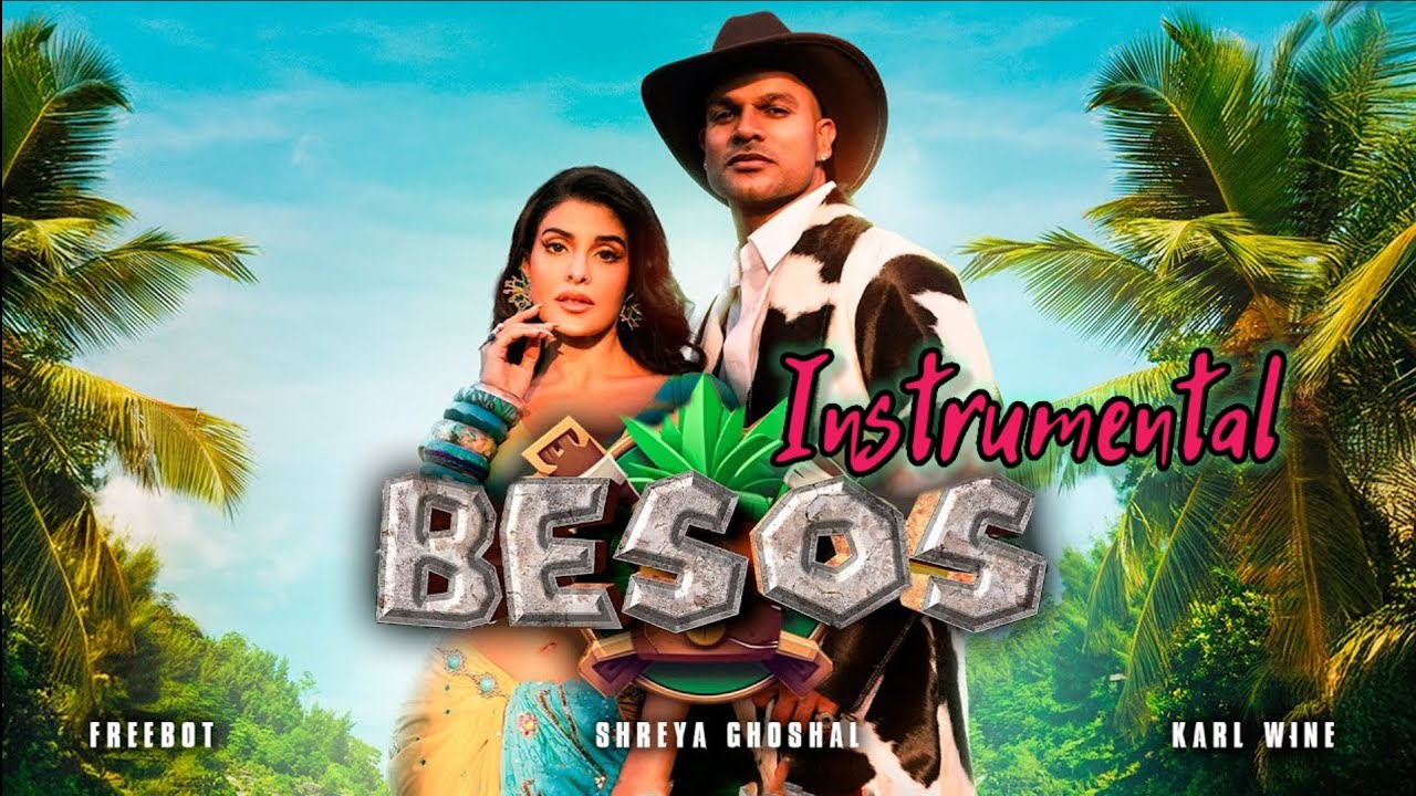 Besos [INSTRUMENTAL] - Shreya Ghoshal | Jacqueline Fernandez | Shikhar Dhawan