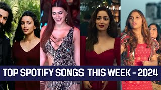 Top 30 Most Streamed Songs On Spotify This Week - March 2024 | Latest Bollywood Songs 2024