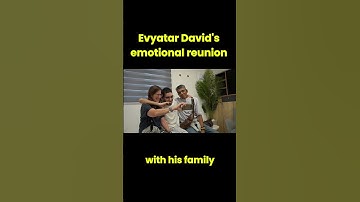 Released Evyatar David reunites with his family Monday after a harrowing experience in captivity.