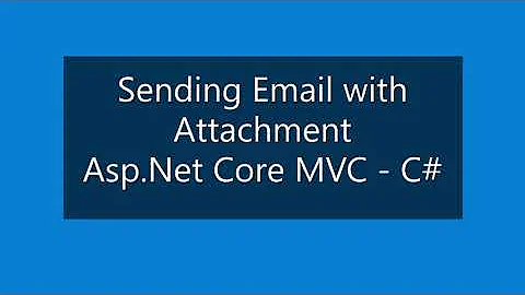 Sending email with attachment using Asp.Net Core MVC - C# SMTP