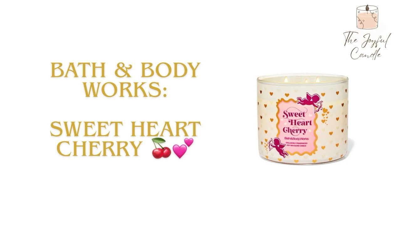 Bath & Body Works: Sweet Heart Cherry Candle Review 💕🍒