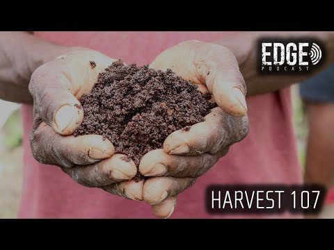 EDGE PODCAST | Harvest 107