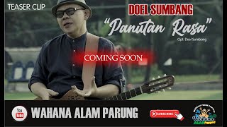 DOEL SUMBANG - PANUTAN RASA - TEASER CLIP