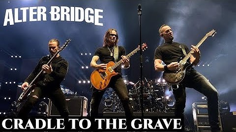ALTER BRIDGE - CRADLE TO THE GRAVE | LEGENDADO PT-BR/EN