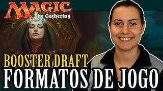 BOOSTER DRAFT - Formatos de jogo Ep.3 - Como jogar Magic: the Gathering #MTGCN2